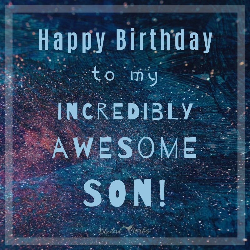 Birthday greetings for son from dad birthday wishes for son from dad Birthday wishes for son from dad birthday greetings for son from dad