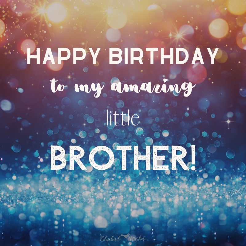 Birthday wishes for younger brother | Bluebird Wishes